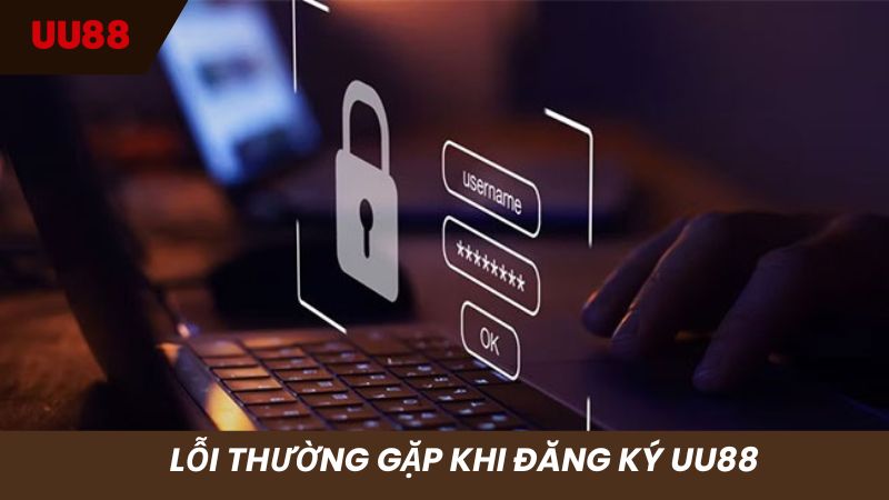 Khắc phục các lỗi hay gặp khi đăng ký tại nhà cái