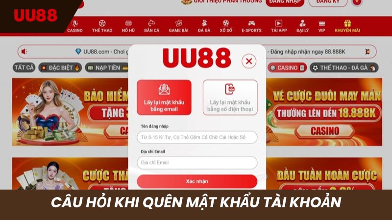 Câu hỏi khi quên mật khẩu tài khoản chơi