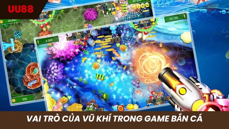 Các vũ khí sẽ giúp tiêu diệt mục tiêu cá nhanh nhất